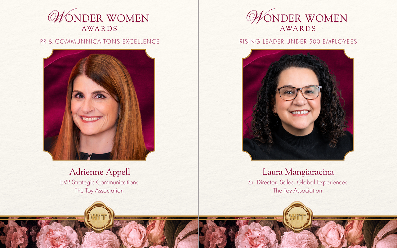 Toy Association’s Adrienne Appell & Laura Mangiaracina Among Outstanding Women Nominated for WiT’s 2026 Wonder Women Awards